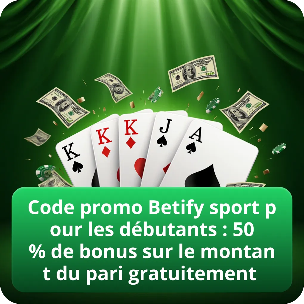 Code promo Betify sport pour les débutants : 50% de bonus sur le montant du pari gratuitement